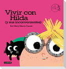 Vivir con Hilda (y sus inconvenientes)