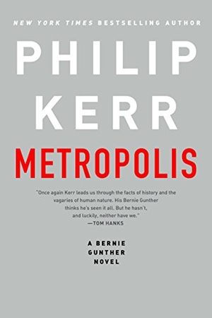 Kerr, Philip. Metropolis. Penguin LLC  US, 2019.