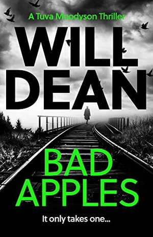 Dean, Will. Bad Apples - 'The stand out in a truly outstanding series.' Chris Whitaker. Oneworld Publications, 2022.