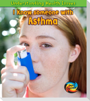 I Know Someone with Asthma. Vic Parker