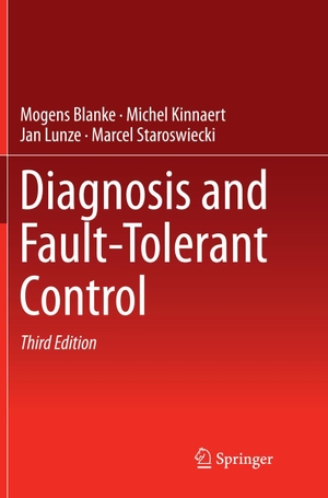Blanke, Mogens / Kinnaert, Michel et al. Diagnosis and Fault-Tolerant Control. Springer, 2016.