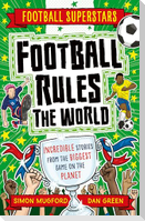 Football Superstars: Football Rules the World