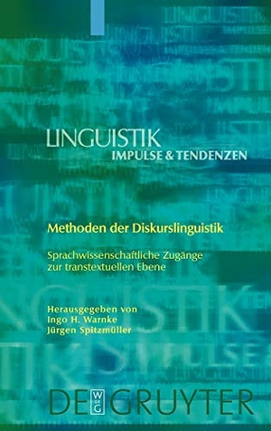 Spitzmüller, Jürgen / Ingo H. Warnke (Hrsg.). Methoden der Diskurslinguistik - Sprachwissenschaftliche Zugänge zur transtextuellen Ebene. De Gruyter, 2008.