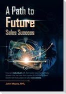 A Path to Future Sales Success