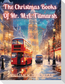 The Christmas Books Of Mr. M.A. Titmarsh
