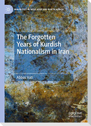 The Forgotten Years of Kurdish Nationalism in Iran