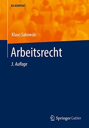 Sakowski, Klaus. Arbeitsrecht. Springer, 2022.