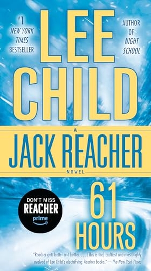 Child, Lee. 61 Hours - A Jack Reacher Novel. Random House Publishing Group, 2010.