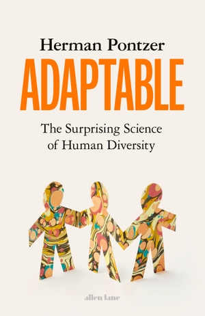 Pontzer, Herman. Adaptable - The Surprising Science of Human Diversity. Penguin Books Ltd (UK), 2025.