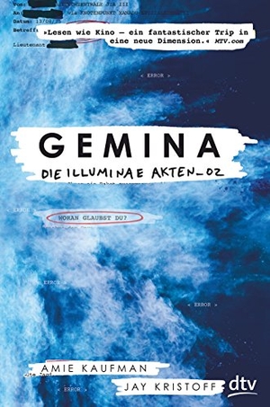 Kaufman, Amie / Jay Kristoff. Gemina. Die Illuminae Akten_02. dtv Verlagsgesellschaft, 2018.