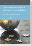 Transnational Governance and South American Politics