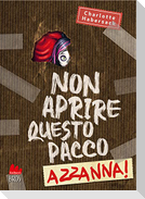 Non aprire questo pacco. Azzanna!
