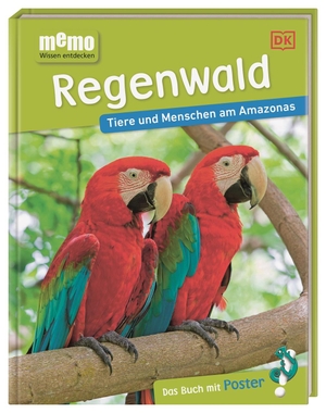 Jackson, Tom. memo Wissen entdecken. Regenwald - Tiere und Menschen am Amazonas. Das Buch mit Poster! Für Kinder ab 8 Jahren. Dorling Kindersley Verlag, 2021.