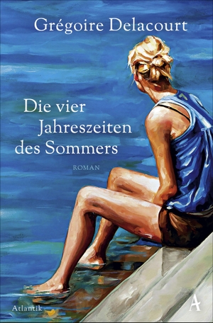 Delacourt, Grégoire. Die vier Jahreszeiten des Sommers. Atlantik Verlag, 2020.