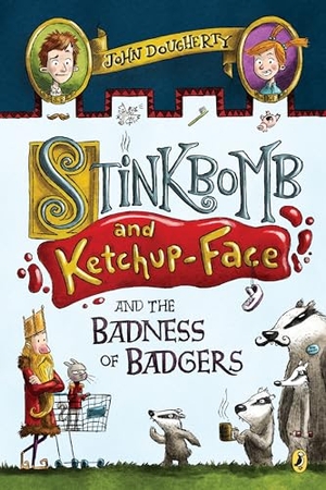 Dougherty, John. Stinkbomb and Ketchup-Face and the Badness of Badgers. Penguin Young Readers Group, 2018.