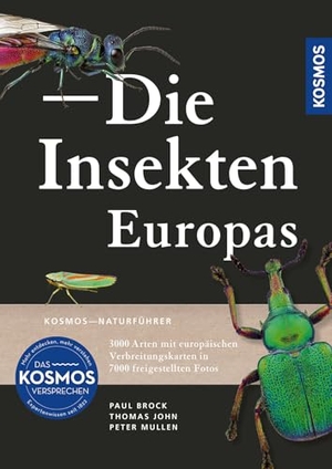 Brock, Paul D. / Mullen, Peter et al. Insekten Europas - 3.000 Arten in 7.000 freigestellten Fotos mit Verbreitungskarten. KOSMOS Naturführer - der umfassendste Naturführer für Insekten auf dem Markt. Franckh-Kosmos, 2026.