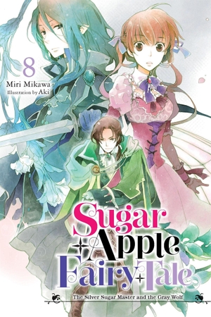 Aki, Aki / Mikawa, Miri et al. Sugar Apple Fairy Tale, Vol. 8 (light novel). Little, Brown & Company, 2025.