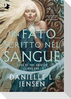 Un fato scritto nel sangue. Saga of the unfated. Vol. 1
