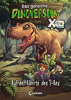 Stone, Rex. Das geheime Dinoversum Xtra - Auf der Fährte des T-Rex. Loewe Verlag GmbH, 2017.