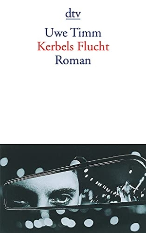 Timm, Uwe. Kerbels Flucht. dtv Verlagsgesellschaft, 2000.