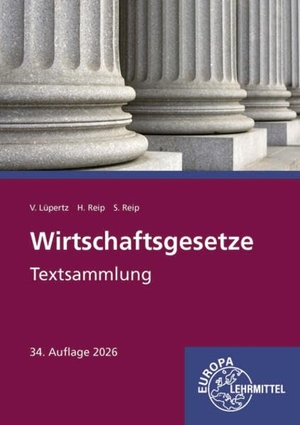 Lüpertz, Viktor / Reip, Stefan et al. Wirtschaftsgesetze Textsammlung. Europa Lehrmittel Verlag, 2026.