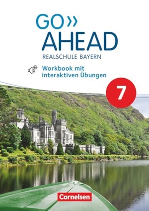 Abram, James. Go Ahead 7. Jahrgangsstufe - Ausgabe für Realschulen in Bayern - Workbook mit interaktiven Übungen auf scook.de - Mit Audios online. Cornelsen Verlag GmbH, 2019.