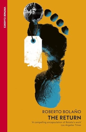 Bolaño, Roberto. The Return. Inklore, 2024.