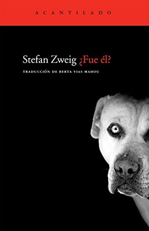 Vías Mahou, Berta / Stefan Zweig. ¿Fue él?. Acantilado, 2010.