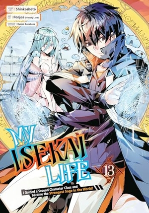 Shinkoshoto / Ponjea. My Isekai Life 13 - I Gained a Second Character Class and Became the Strongest Sage in the World!. Square Enix, 2024.