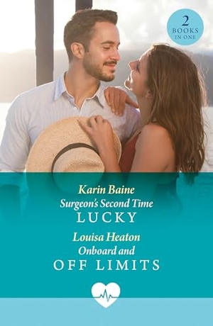Baine, Karin / Louisa Heaton. Surgeon's Second Time Lucky / Onboard And Off Limits - Surgeon's Second Time Lucky (Sin City Nurses) / Onboard and off Limits. HarperCollins Publishers, 2026.
