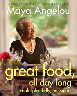 Angelou, Maya. Great Food, All Day Long - Cook Splendidly, Eat Smart: A Cookbook. Random House Publishing Group, 2010.