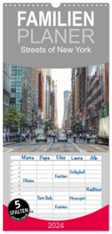 Familienplaner 2024 - Streets of New York - Zu Fuß durch die Metropole der Superlative mit 5 Spalten (Wandkalender, 21 x 45 cm) CALVENDO