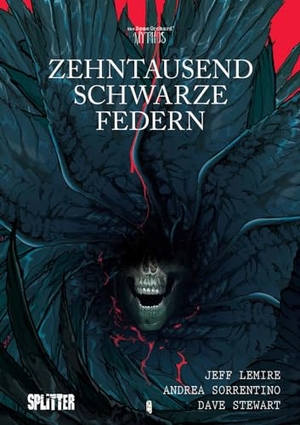 Lemire, Jeff. Zehntausend schwarze Federn - Eine Graphic Novel aus dem Bone Orchard Mythos. Splitter Verlag, 2023.