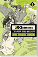 Log Horizon: The West Wind Brigade, Vol. 1