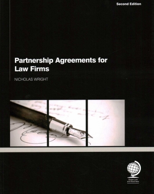 Wright, Nicholas. Partnership Agreements for Law Firms - 2nd Edition. Globe Law and Business Ltd, 2011.