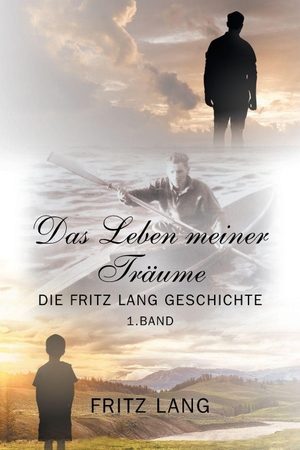 Lang, Fritz. Das Leben meiner Träume - Die Fritz Lang Geschichte. Outskirts Press, 2021.