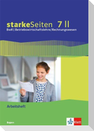 starkeSeiten BwR - Betriebswirtschaftslehre/ Rechnungswesen 7 II. Ausgabe Bayern Realschule. Arbeitsheft Klasse 7