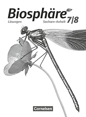 Grimmer, Anja / Göbel, Engelhardt et al. Biosphäre Sekundarstufe I 7./8. Schuljahr - Gymnasium Sachsen-Anhalt - Lösungen zum Schülerbuch. Cornelsen Verlag GmbH, 2017.