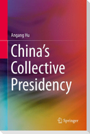 China¿s Collective Presidency