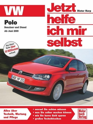 Korp, Dieter. VW Polo ab Juni 2009 - Benziner und Diesel. Motorbuch Verlag, 2010.