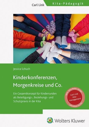 Schuch, Jessica. Kinderkonferenzen, Morgenkreis und Co. - Ein Gesamtkonzept für Kinderrunden als Beteiligungs-, Beziehungs- und Schutzpraxis in der Kita. Link, Carl Verlag, 2026.