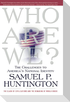 Who Are We?: The Challenges to America's National Identity