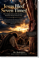 Jesus Bled Seven Times