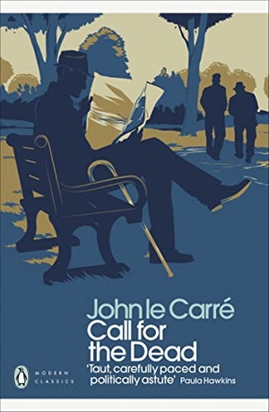 Le Carré, John. Call for the Dead. Penguin Books Ltd (UK), 2011.