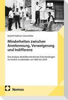 Minderheiten zwischen Anerkennung, Verweigerung und Indifferenz
