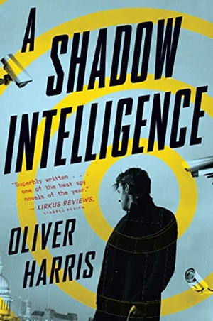 Harris, Oliver / Oliver Harris. A Shadow Intelligence. HarperCollins, 2021.