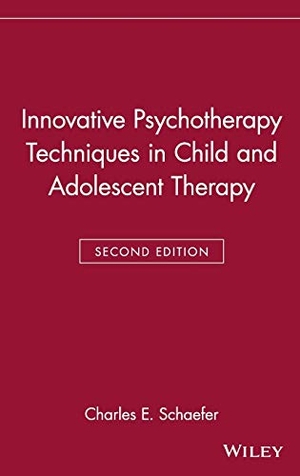 Schaefer, Charles E. / Schaefer. Innovative Psychotherapy Techniques in Child and Adolescent Therapy. John Wiley & Sons, 1999.