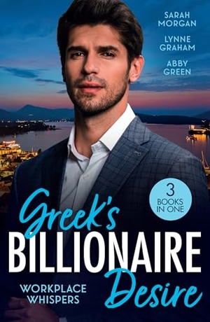 Morgan, Sarah / Graham, Lynne et al. GREEKS BILLIONAIRE DESIRE PB. Harper Collins Publishers - UK Wholesale Acct, 2026.