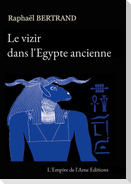 Le vizir dans l'Egypte ancienne