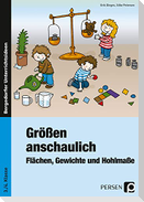 Größen anschaulich: Gewichte, Hohlmaße und Flächen